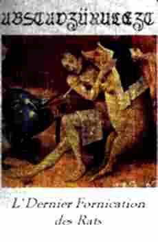 Abstavzürulezt : L' Dernier Fornication des Rats